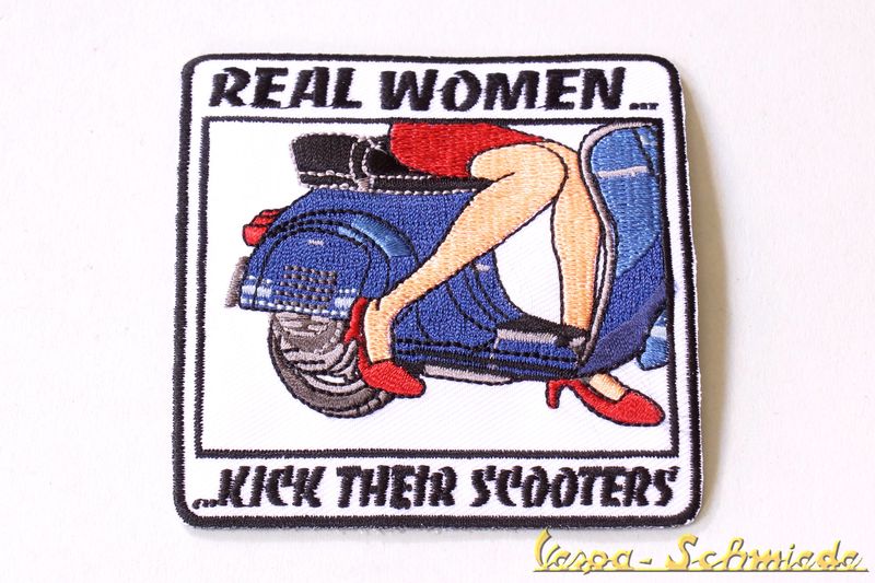 Aufnäher "Real women kick their scooters!"