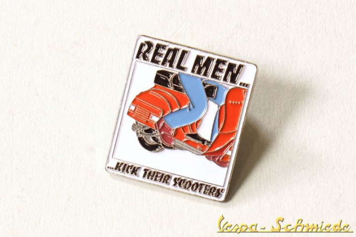 Pin - "Real men kick their scooters!"