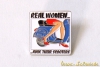 Pin - "Real women kick their scooters!"